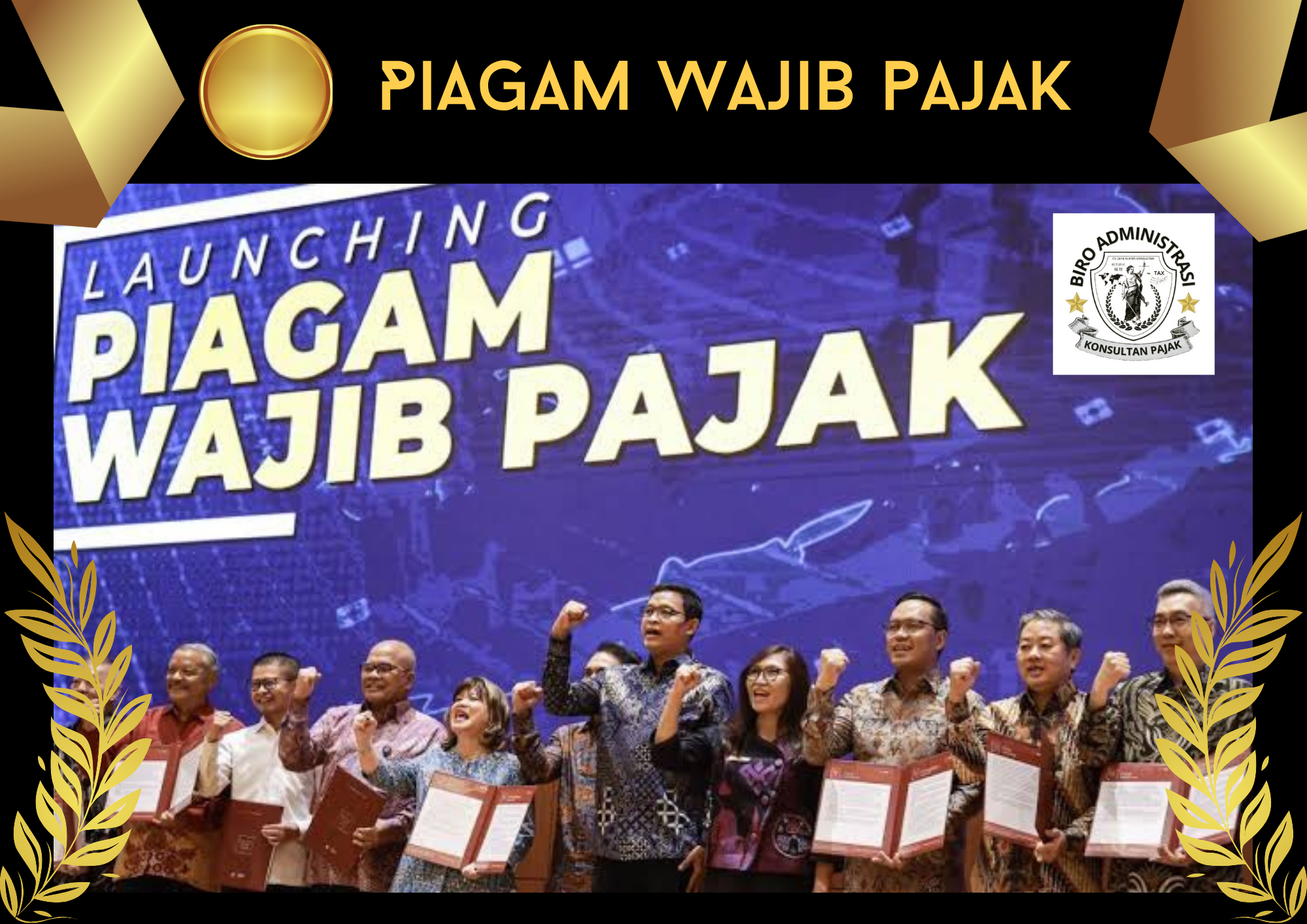 Taxpayers’ Charter (Piagam Wajib Pajak)